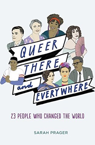 Queer, There and Everywhere: 23 People Who Changed the World (Kindle Edition)