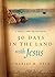 30 Days in the Land with Jesus: A Holy Land Devotional