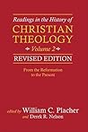 Book cover for Readings in the History of Christian Theology, Volume 2: From the Reformation to the Present