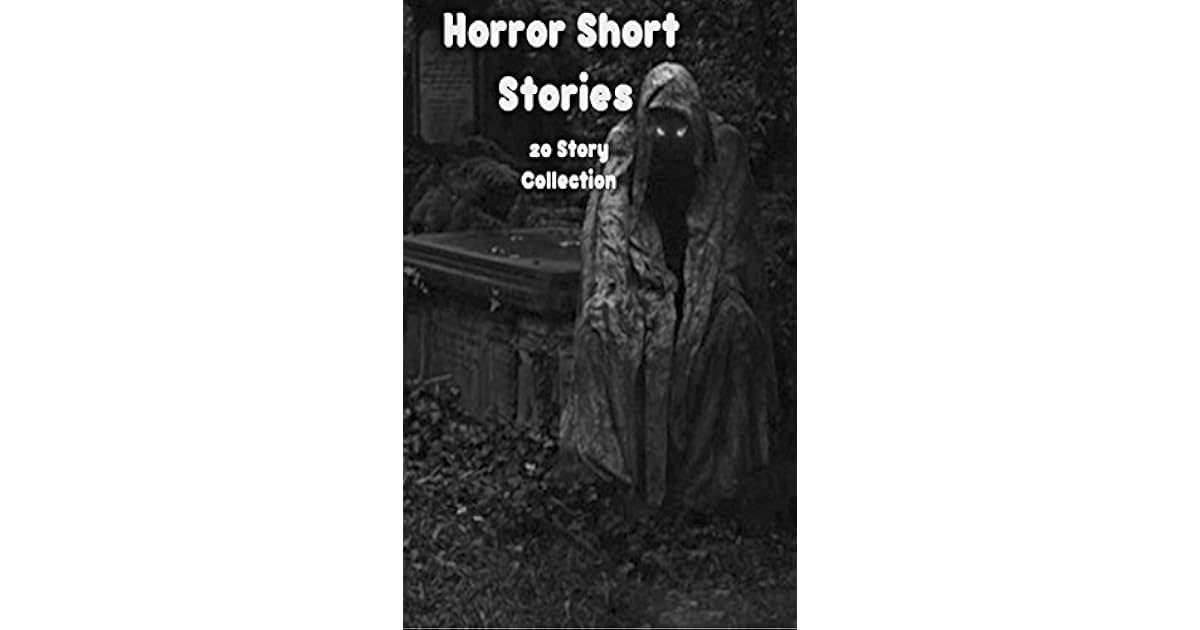 Horror Short Stories 20 Story Collection by Elsa Androws