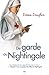 De garde au Nightingale by Donna  Douglas