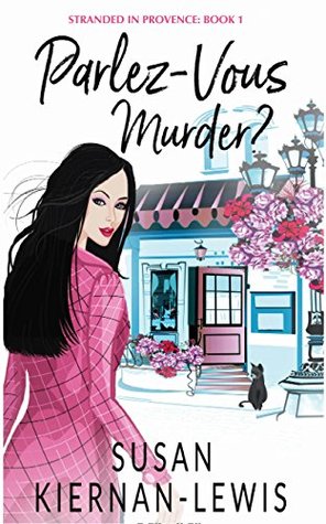 Parlez-Vous Murder? (Stranded in Provence #1)