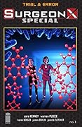 Surgeon X Special: Trial And Error