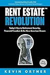 Book cover for Rent Estate Revolution: Today’s Key to Retirement Security, Financial Freedom & the New American Dream