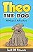 Children's Book - Theo the Dog: A Magical Adventure (Kids book, Children's Book, Childrens Book, Ages 7-12, Animals, Dogs, Happy, Value, Adventure)