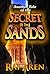 Another Tale of the Secret of the Sands