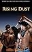 Rising Dust: MFM Menage Military and Cowboy Romance