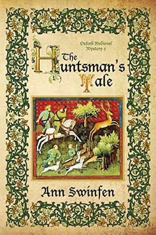 The Huntsman's Tale (Oxford Medieval Mysteries, #3)