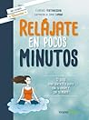 Relájate en pocos minutos by Florence Vertanessian