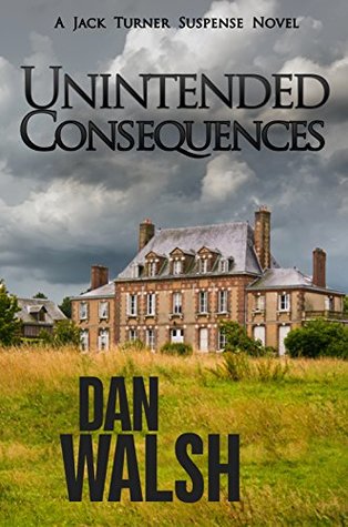 Unintended Consequences (Jack Turner Suspense, #3)