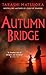 Autumn Bridge by Takashi Matsuoka