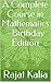 A Complete Course in Mathematics - Birthday Edition by Rajat Kalia A Complete Course in Mathematics - Birthday Edition by Rajat Kalia
