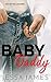 Baby Daddy (Bad Boy Billionaires #4)