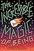 The Incredible Magic of Being
