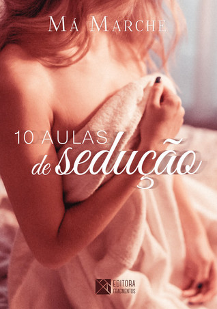 10 Aulas de Sedução (Paperback)