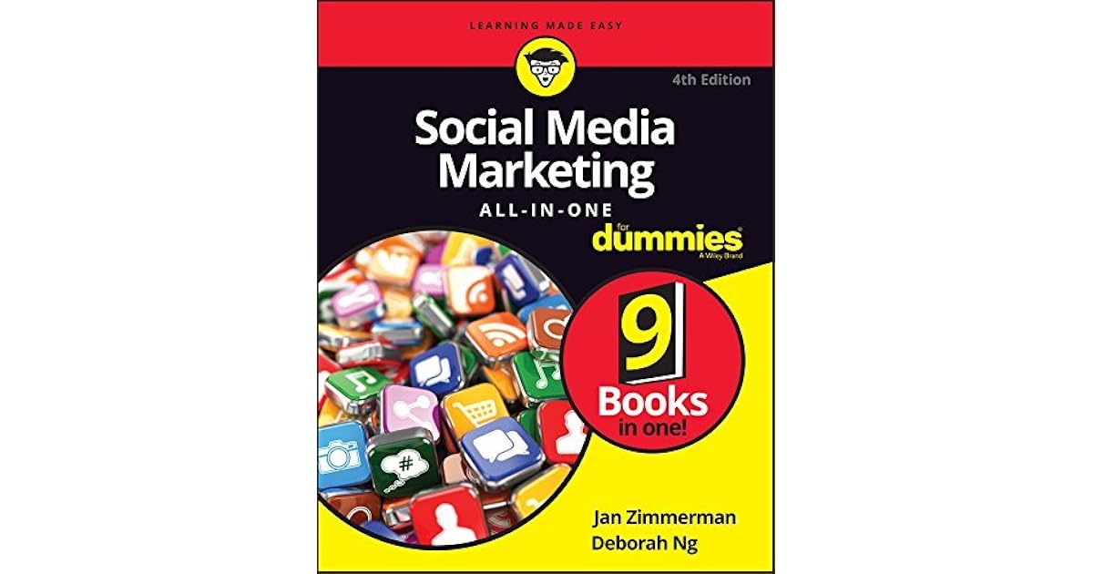 Social Media Marketing AllinOne For Dummies (For Dummies by Jan Zimmerman