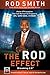 The Rod Effect: Master 8 Philosophies That Took Me from the Projects to NFL Super Bowl Stardom