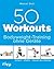 50 Workouts – Bodyweight-Training ohne Geräte: Einfach – effektiv – überall durchführbar (German Edition)