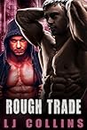 Rough Trade by L.J. Collins
