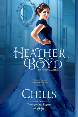 Chills (Distinguished Rogues, #1)