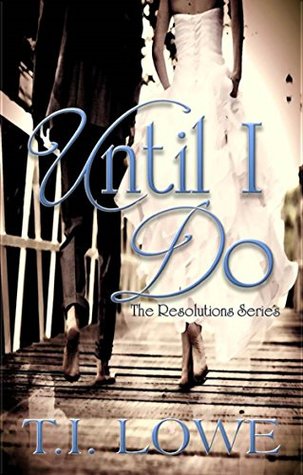 Until I Do (The Resolutions Series, #1)