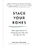 Stack Your Bones: 100 Simpl...
