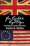 From Loyalists to Loyal Citizens: The DePeyster Family of New York (Excelsior Editions)
