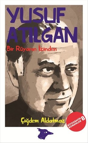 Yusuf Atılgan Bir Rüyanın İzinde (Paperback)