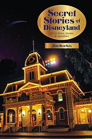 Secret Stories of Disneyland: Trivia Notes, Quotes, and Anecdotes (Kindle Edition)