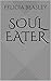 Soul Eater (Trenton Investi...