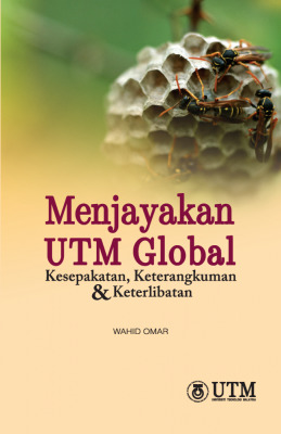 Menjayakan UTM Global: Kesepakatan, Keterangkuman & Keterlibatan