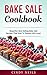 Bake Sale Cookbook by Cindy Neils