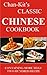 CHAN-KIT'S CLASSIC CHINESE COOKBOOK: OVER 200 CHINESE RECIPE