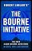 Robert Ludlum's (TM) The Bourne Initiative