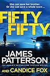 Fifty Fifty by James Patterson Fifty Fifty by James Patterson