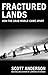 Fractured Lands by Scott Anderson Fractured Lands by Scott Anderson