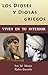 Los Dioses y Diosas Griegos viven en tu interior (Spanish Edition)