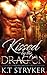 Kissed by The Dragon by K.T. Stryker