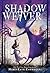 Shadow Weaver (Shadow Weaver #1)