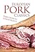 European Pork Classics: Pork chops to Sunday Roasts