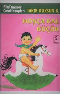 Hoşçakal Küçük (Unknown Binding)