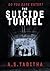 The Suicide Tunnel