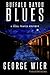 Buffalo Bayou Blues by George Wier
