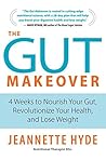 The Gut Makeover:...