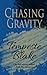 Chasing Gravity (Riley's Peak #2)