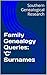 Family Genealogy Queries: 'C' Surnames (Southern Genealogical Research)