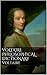 Voltaire's Philosophical Dictionary by Voltaire Voltaire's Philosophical Dictionary by Voltaire