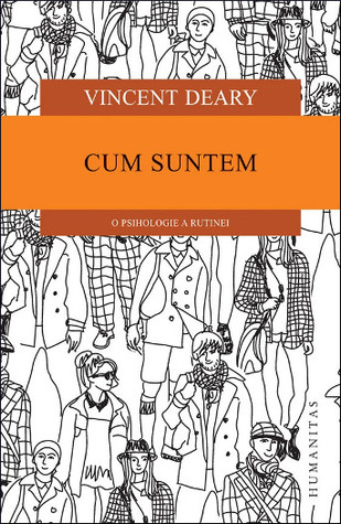 Cum suntem: o psihologie a rutinei