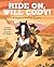 Ride On, Will Cody!: A Legend of the Pony Express