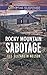 Rocky Mountain Sabotage